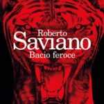 Bacio feroce di Roberto Saviano