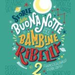 Storie della buonanotte per bambine ribelli 2