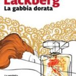 La gabbia dorata di Läckberg Camilla