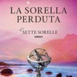 La sorella perduta. Le sette sorelle di Riley Lucinda