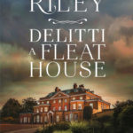 Delitti a Fleat House di Riley Lucinda