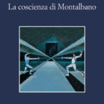 La coscienza di Montalbano di Camilleri Andrea